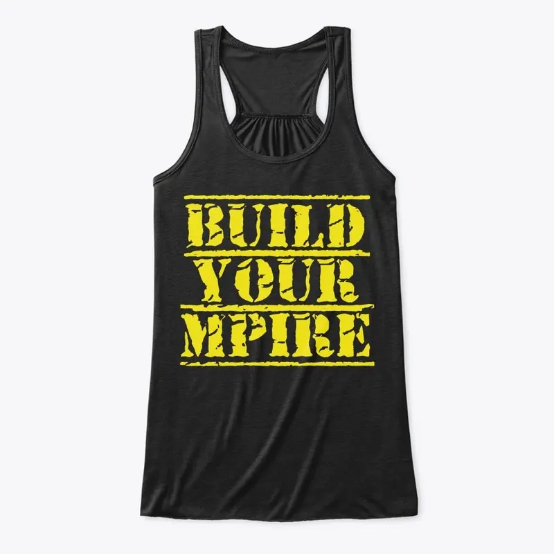 Build Your Mpire Original