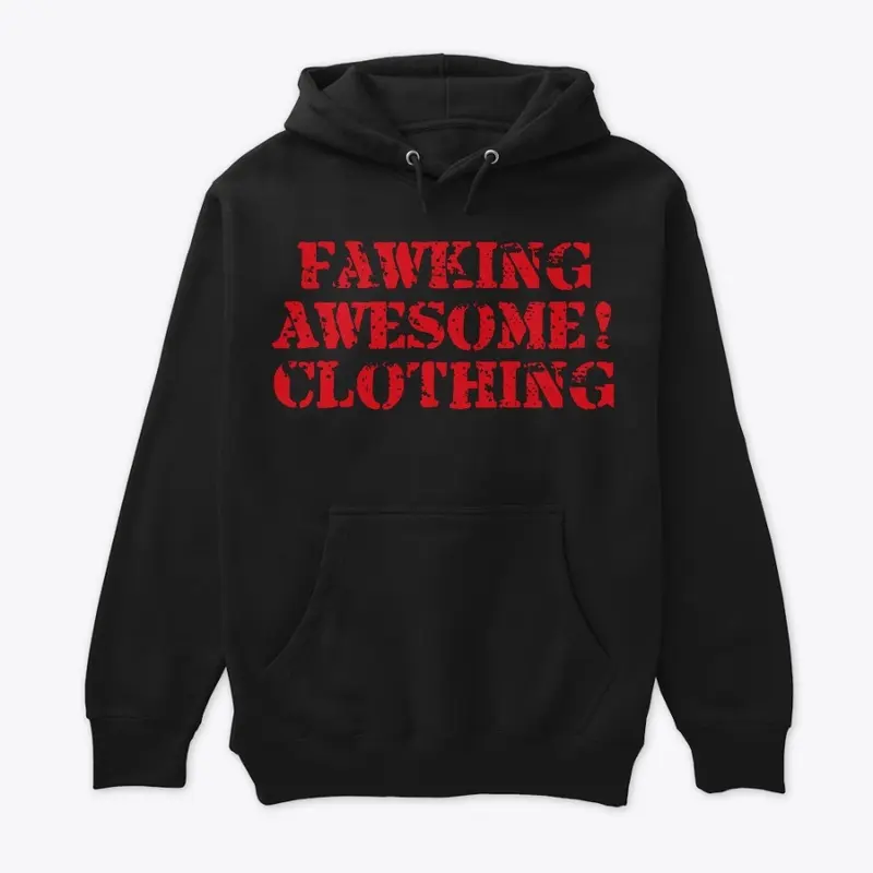 Fawking Awesome! clothing Original