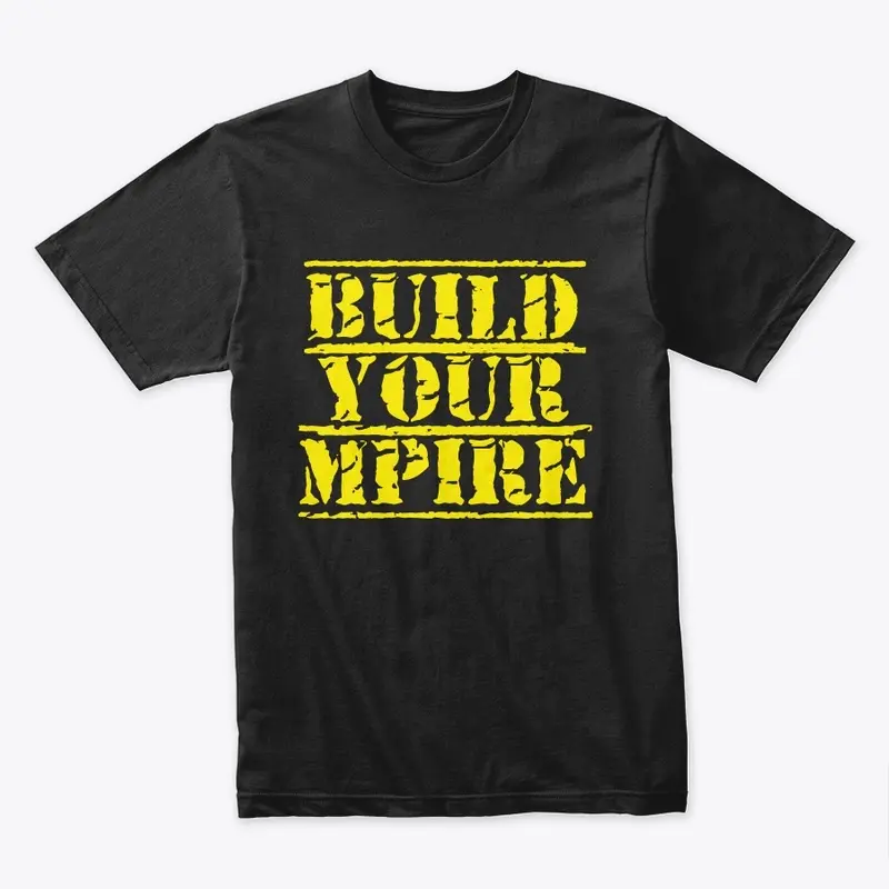 Build Your Mpire Original