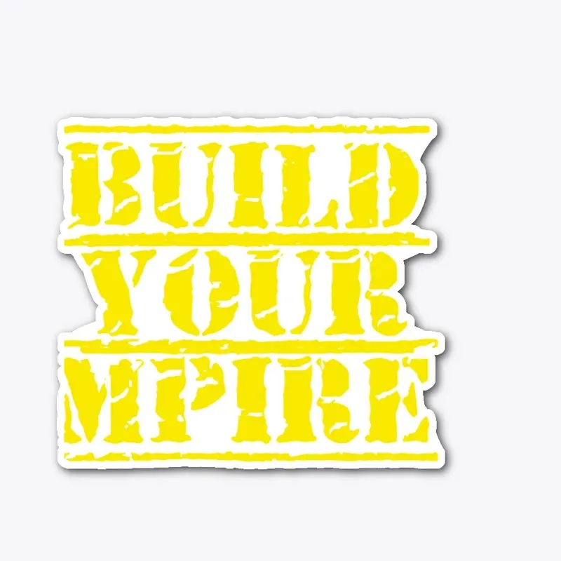 Build Your Mpire Original