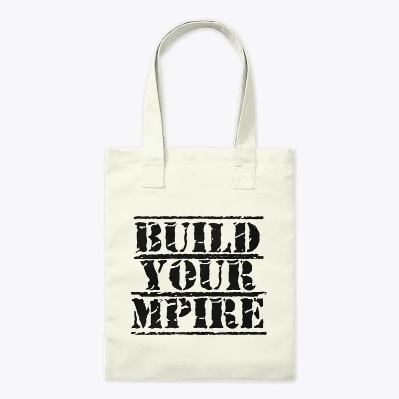 Build Your Mpire everyday essentials