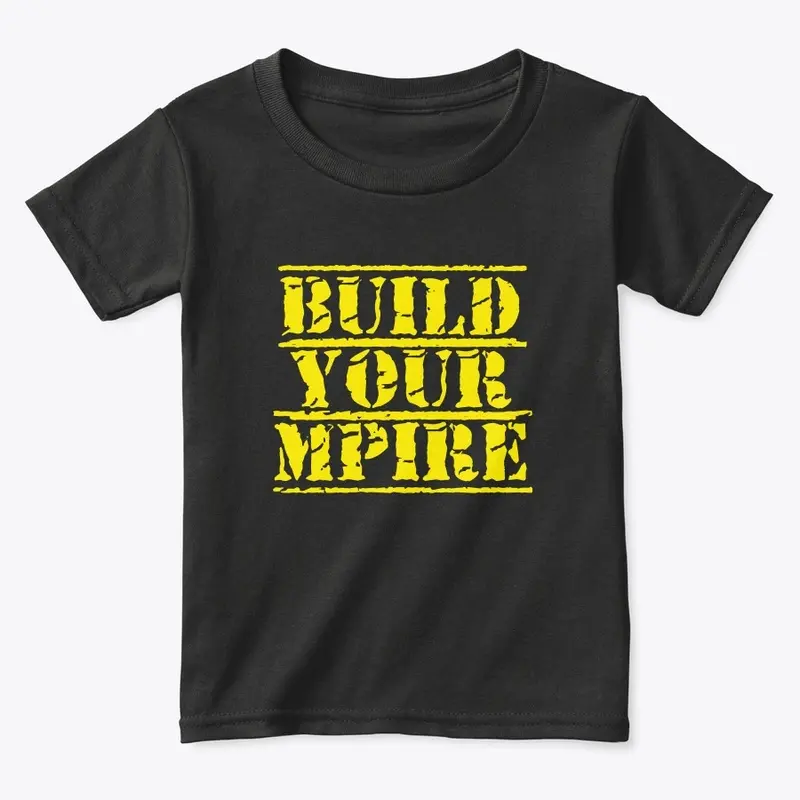 Build Your Mpire Original