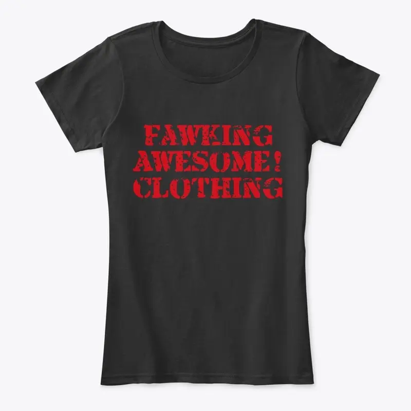 Fawking Awesome! clothing Original